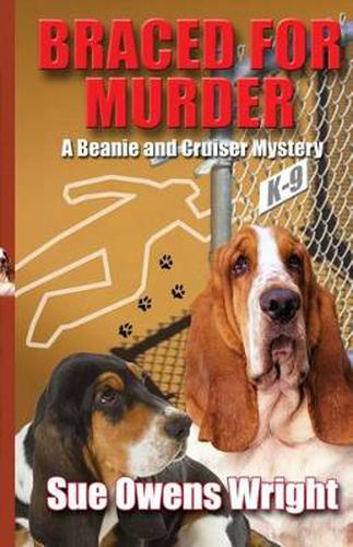 Braced for Murder: Introducing Calamity, Cruiser's Canine Partner in Crime