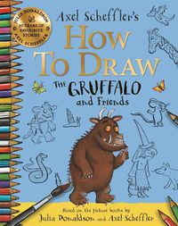 Cover image for How to Draw The Gruffalo and Friends
