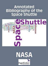 Cover image for Annotated Bibliography of the Space Shuttle (Two Volumes)