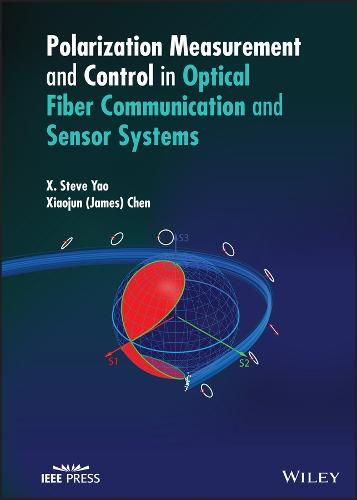 Polarization Measurement and Control in Optical Fi ber Communication and Sensor Systems