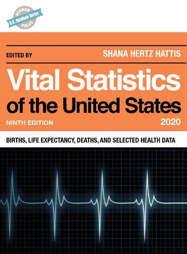 Cover image for Vital Statistics of the United States 2020: Births, Life Expectancy, Deaths, and Selected Health Data