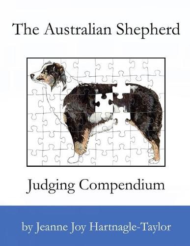 Cover image for The Australian Shepherd Judging Compendium