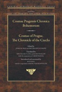 Cover image for Cosmas of Prague: The Chronicle of the Czechs - Cosmae Pragensis Chronica Bohemorum