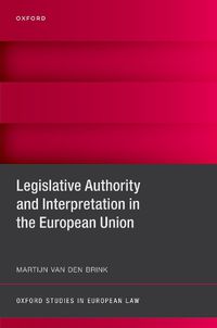 Cover image for Legislative Authority and Interpretation in the European Union