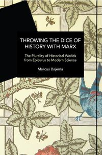 Cover image for Throwing the Dice of History with Marx