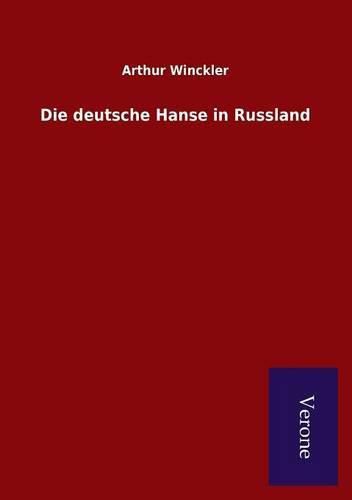 Cover image for Die deutsche Hanse in Russland