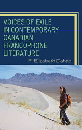 Cover image for Voices of Exile in Contemporary Canadian Francophone Literature