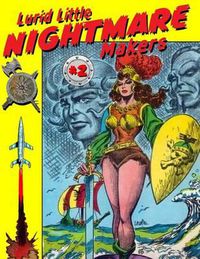 Cover image for Lurid Little Nightmare Makers: Volume Two: Comics from the Golden Age