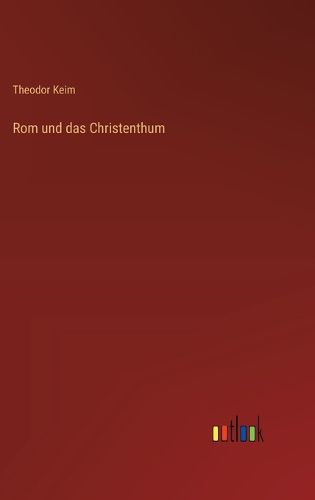 Cover image for Rom und das Christenthum