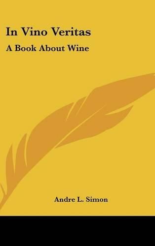 Cover image for In Vino Veritas: A Book about Wine