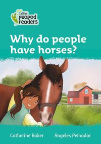 Cover image for Level 3 - Why do people have horses?