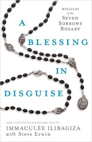 A Blessing in Disguise: Miracles of the 7 Sorrows Rosary