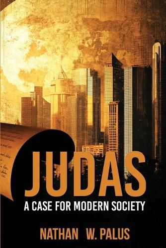 Cover image for JUDAS A Case for Modern Society