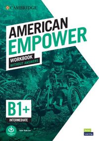 Cover image for American Empower Intermediate/B1+ Workbook without Answers