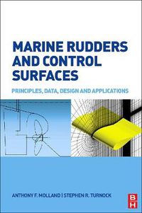 Cover image for Marine Rudders and Control Surfaces: Principles, Data, Design and Applications