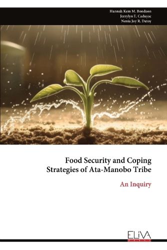 Cover image for Food Security and Coping Strategies of Ata-Manobo Tribe