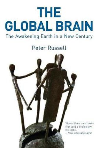 Cover image for The Global Brain: The Awakening Earth in a New Century