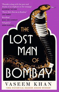 Cover image for The Lost Man of Bombay: The thrilling new mystery from the acclaimed author of Midnight at Malabar House