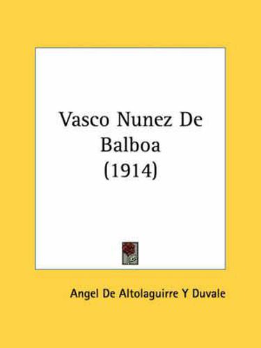 Cover image for Vasco Nunez de Balboa (1914)