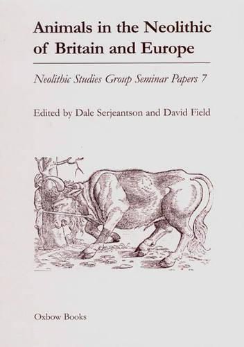 Cover image for Animals in the Neolithic of Britain and Europe