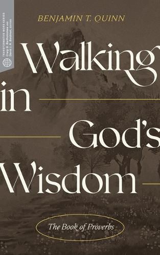 Cover image for Walking in God's Wisdom: The Book of Proverbs