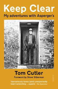 Cover image for Keep Clear: my adventures with Asperger's