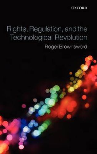 Cover image for Rights, Regulation and the Technological Revolution