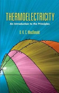 Cover image for Thermoelectricity: An Introduction to the Principles
