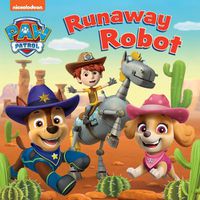 Cover image for PAW PATROL RUNAWAY ROBOT BOARD BOOK