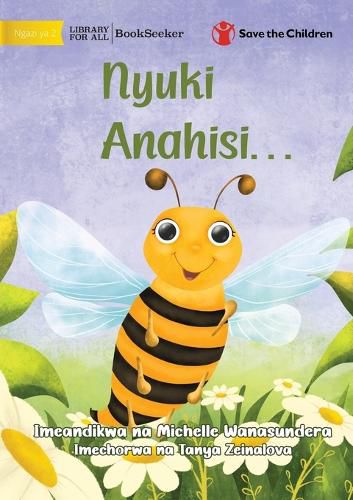 Cover image for The Bee is Feeling... - Nyuki Anahisi...