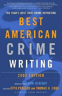 Cover image for The Best American Crime Writing: The Year's Best True Crime Reporting