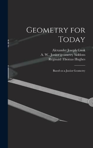 Geometry for Today: Based on a Junior Geometry