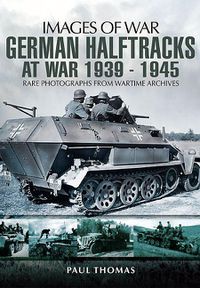 Cover image for German Halftracks at War 1939-1945