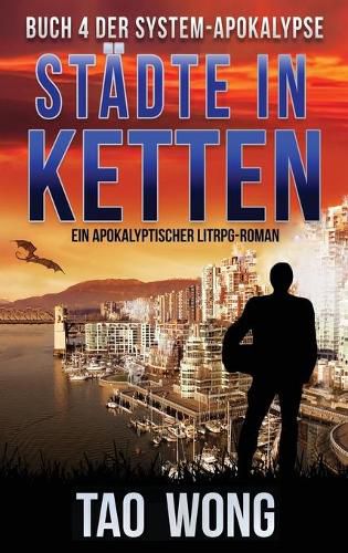 Cover image for Stadte in Ketten: Ein Apokalyptischer LitRPG-Roman