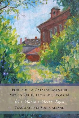 Cover image for Portbou: A Catalan Memoir; with Stories from We, Women