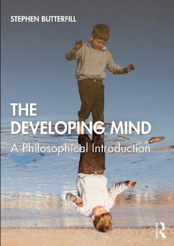 Cover image for The Developing Mind: A Philosophical Introduction