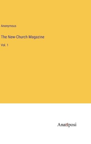 Cover image for The New-Church Magazine