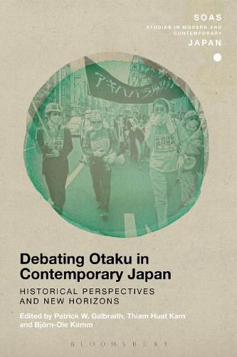 Debating Otaku in Contemporary Japan: Historical Perspectives and New Horizons