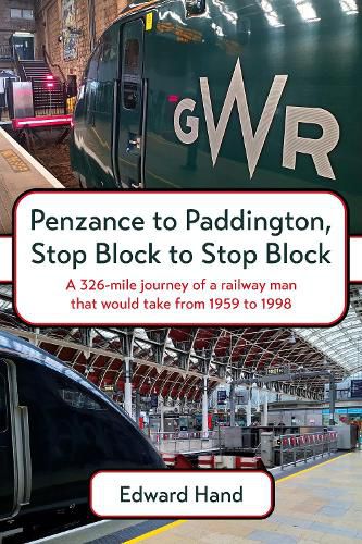 Cover image for Penzance to Paddington, Stop Block to Stop Block