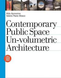 Cover image for Contemporary Public Space: Un-volumetric Architecture