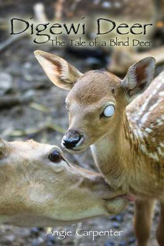 Digewi Deer The Tale of a Blind Deer