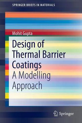 Cover image for Design of Thermal Barrier Coatings: A Modelling Approach