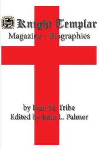 Cover image for Knight Templar Magazine - Biographies