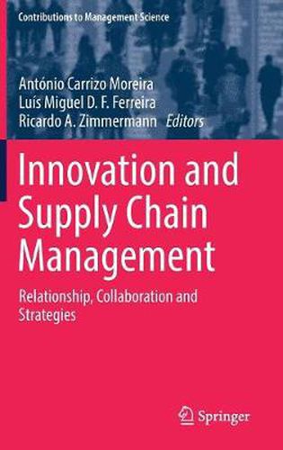 Cover image for Innovation and Supply Chain Management: Relationship, Collaboration and Strategies