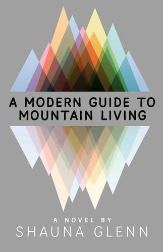 Cover image for A Modern Guide To Mountain Living