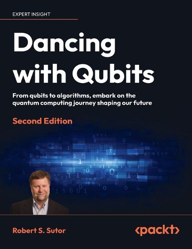 Cover image for Dancing with Qubits - Second Edition