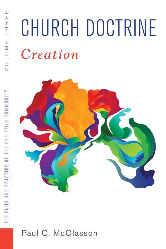 Cover image for Church Doctrine, Volume 3: Creation