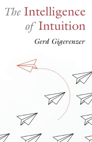 The Intelligence of Intuition