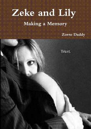 Cover image for Zeke and Lily - Making a Memory