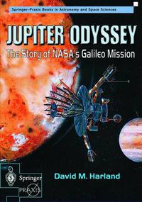 Cover image for Jupiter Odyssey: The Story of NASA's Galileo Mission